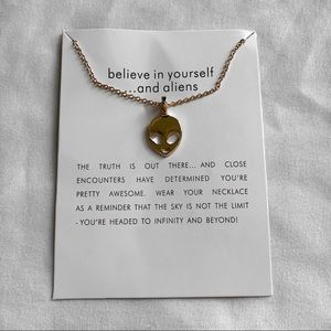Believe in yourself..and aliens necklace